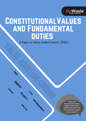 Constitutional Values and Fundamental Duties (VAC)