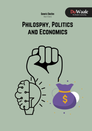 Philoshphy, Politics and Economics (GE)