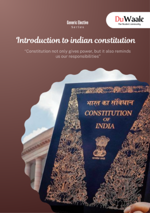 Introduction to indian constitution (GE)