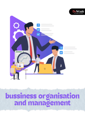 Bussiness Organisation and Management