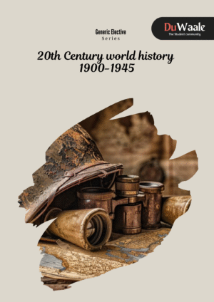 20th century world history: 1900-1945 (GE)